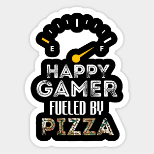 Funny Saying For Gamer Happy Gamer Fueled by Pizza Sticker